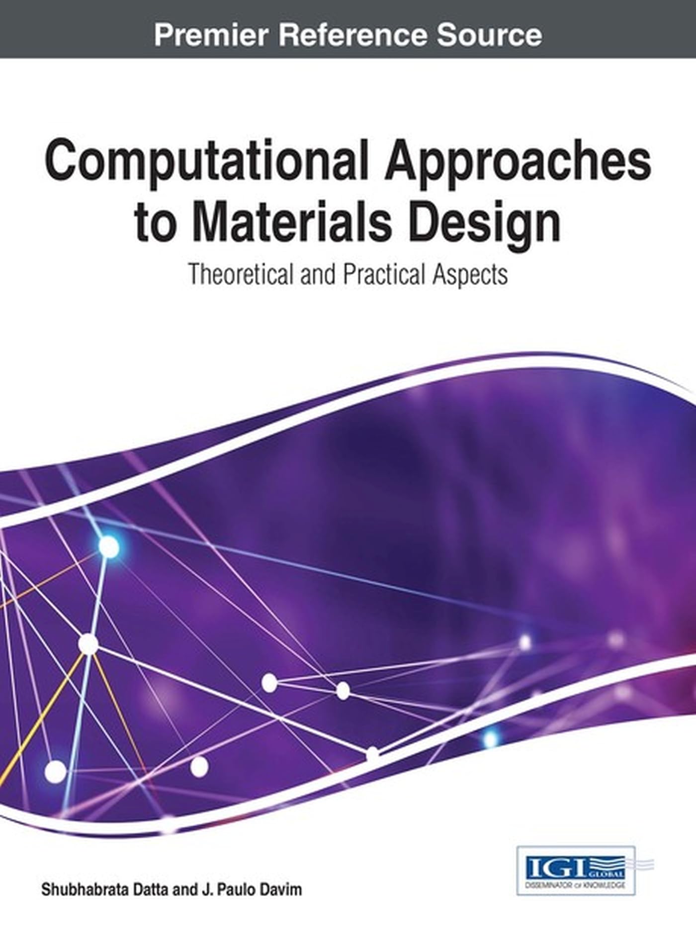 Cover of Computational Approaches to Materials Design: Theoretical and Practical Aspects (Advances in Chemical and Materials Engineering)