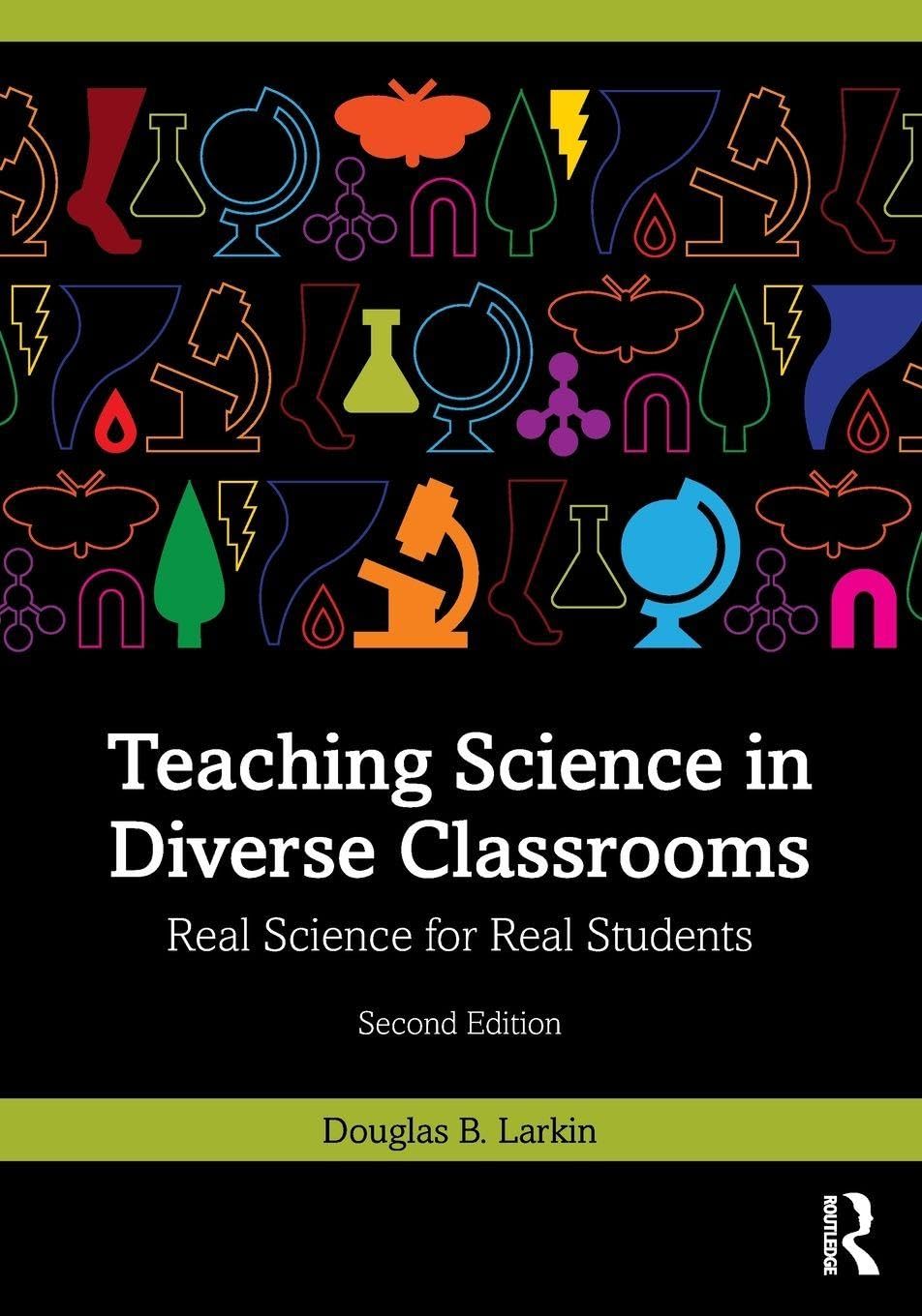 Cover of Teaching Science in Diverse Classrooms: Real Science for Real Students