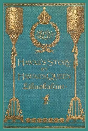Cover of Hawaii's Story by Hawaii's Queen Liliuokalani