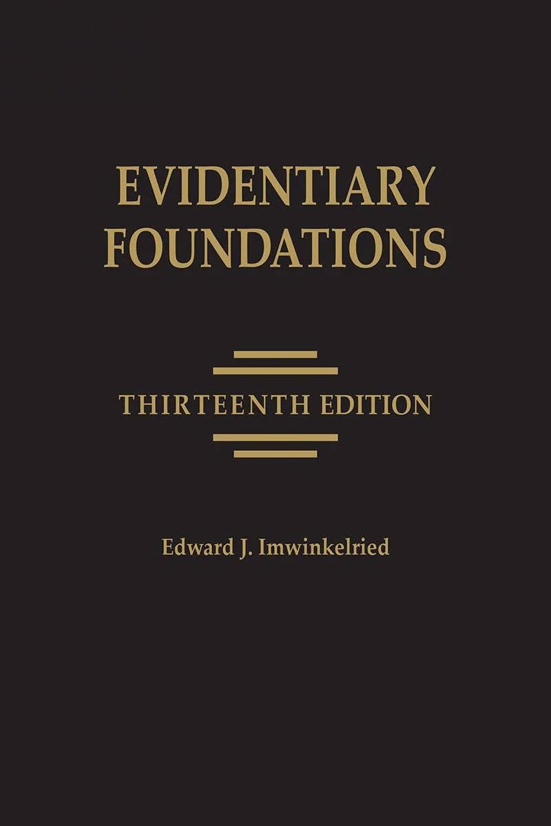 Cover of Evidentiary Foundations 13th Edition