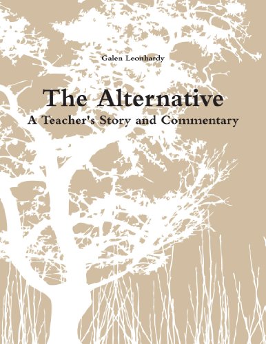 Cover of The Alternative: A Teacher's Story and Commentary