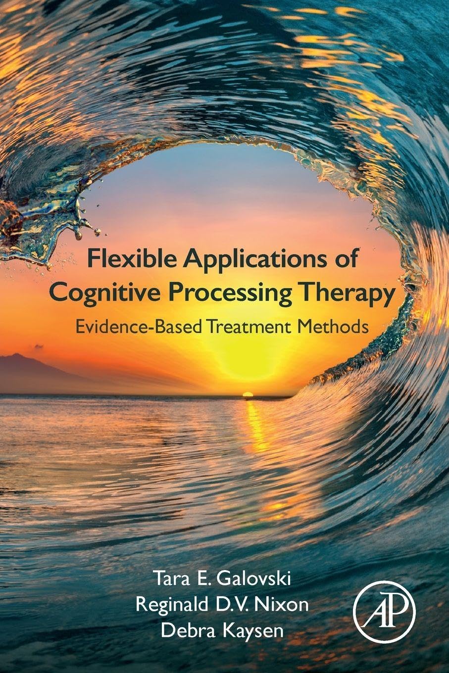 Cover of Flexible Applications of Cognitive Processing Therapy: Evidence-Based Treatment Methods