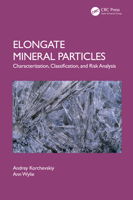 Cover of Elongate Mineral Particles: Characterization, Classification, and Risk Analysis