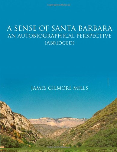 Cover of A Sense Of Santa Barbara - An Autobiographical Perspective (Abridged)