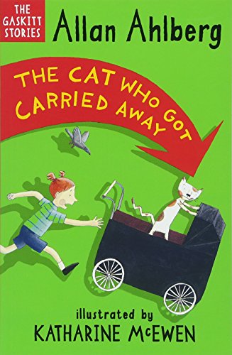 Cover of The Cat Who Got Carried Away (The Gaskitts)