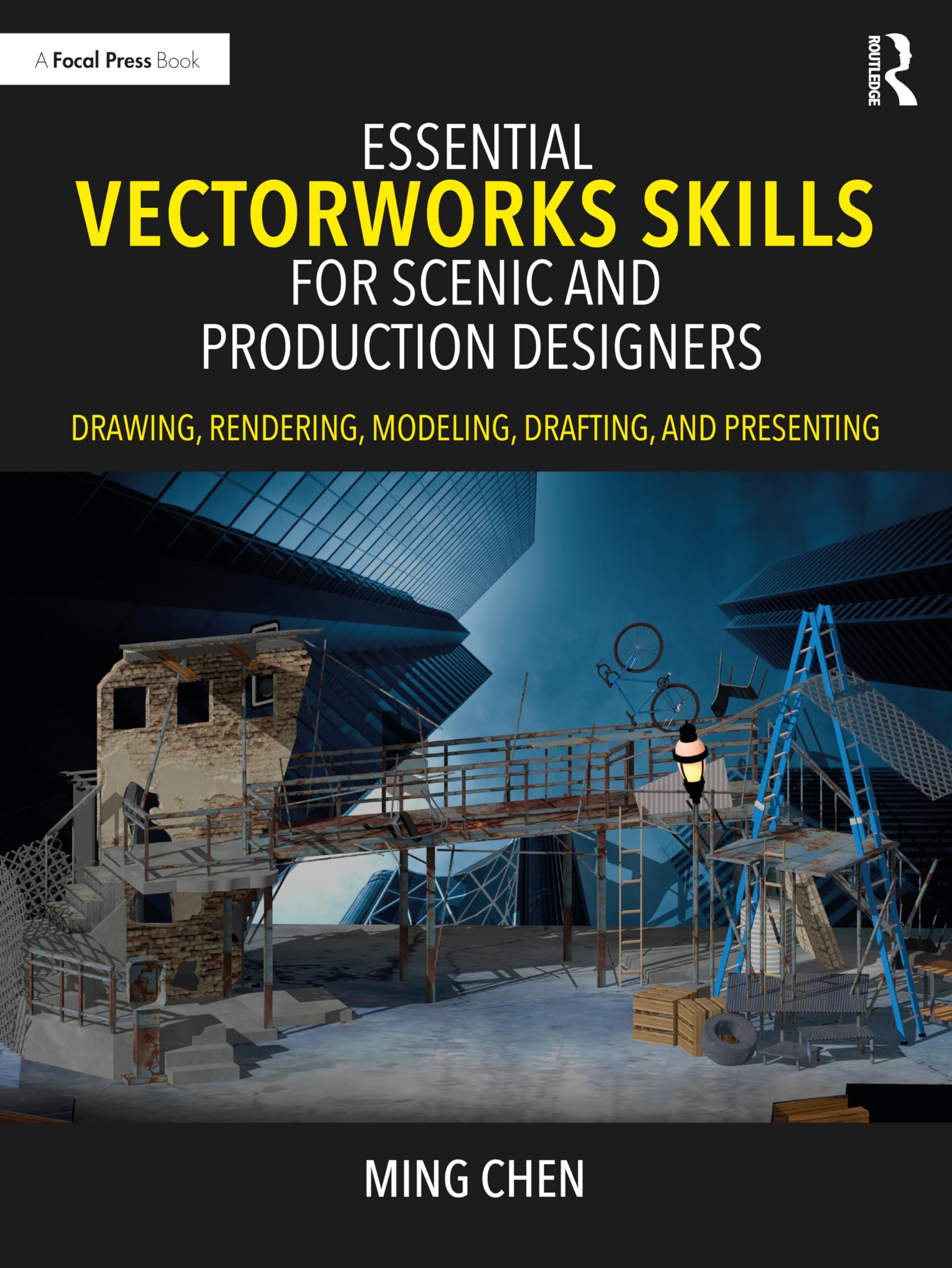 Cover of Essential Vectorworks Skills for Scenic and Production Designers: Drawing, Rendering, Modeling, Drafting, and Presenting