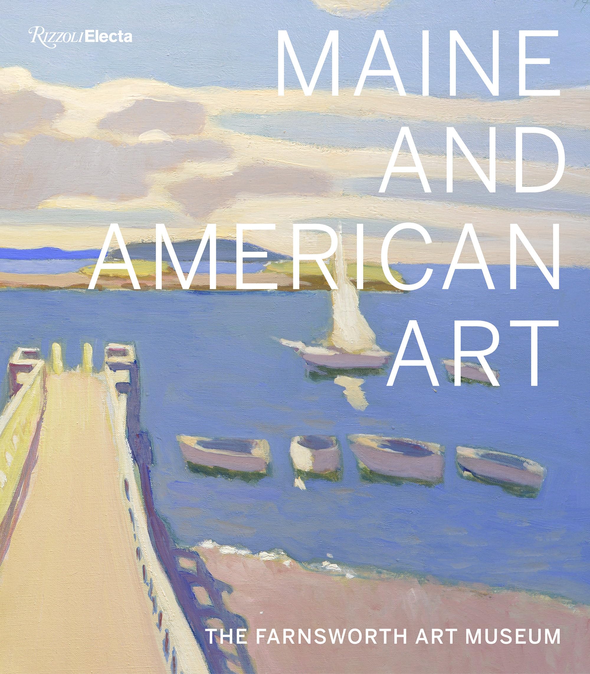 Cover of Maine and American Art: The Farnsworth Art Museum