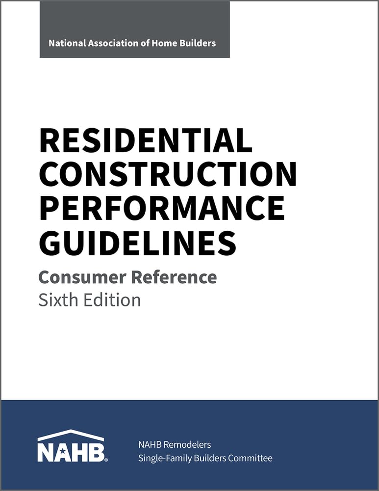 Cover of Residential Construction Performance Guidelines, Consumer Reference, Sixth Edition (Pack of 10)