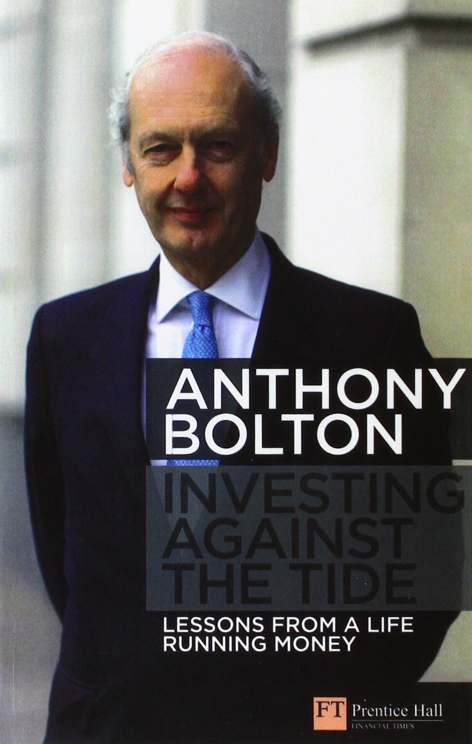 Cover of Investing Against the Tide: Lessons from a Life Running Money