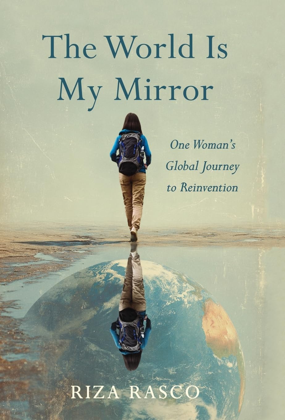 Cover of The World Is My Mirror