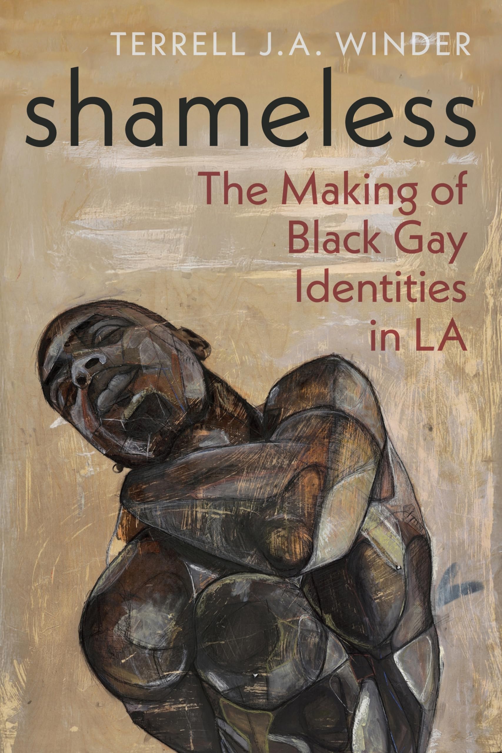 Cover of Shameless: The Making of Black Gay Identities in LA