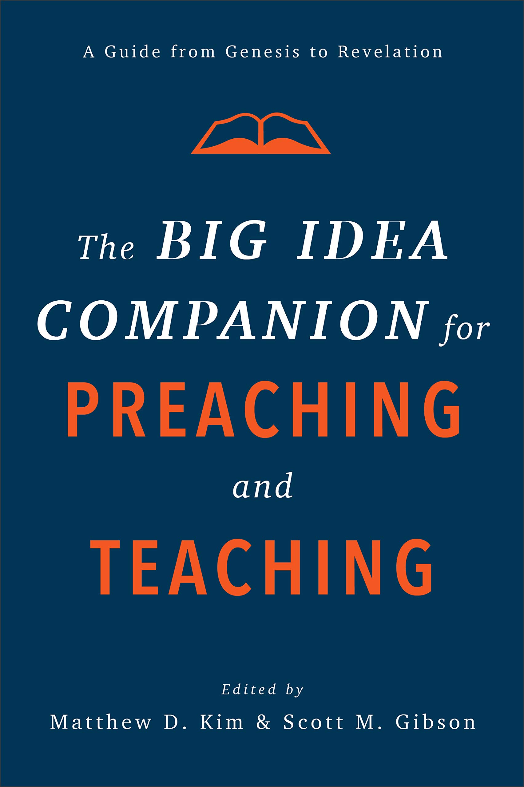 Cover of The Big Idea Companion for Preaching and Teaching: A Guide from Genesis to Revelation