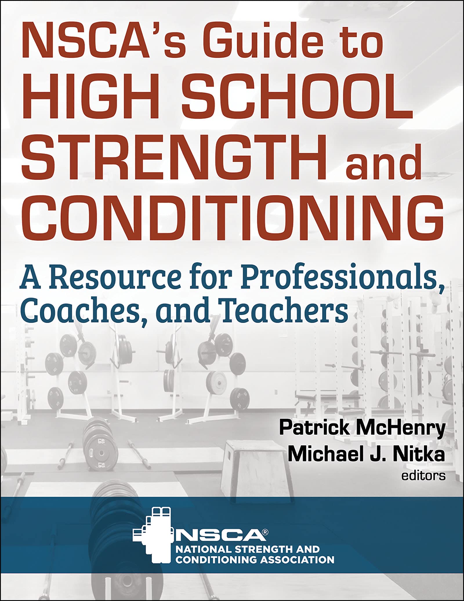 Cover of NSCA’s Guide to High School Strength and Conditioning