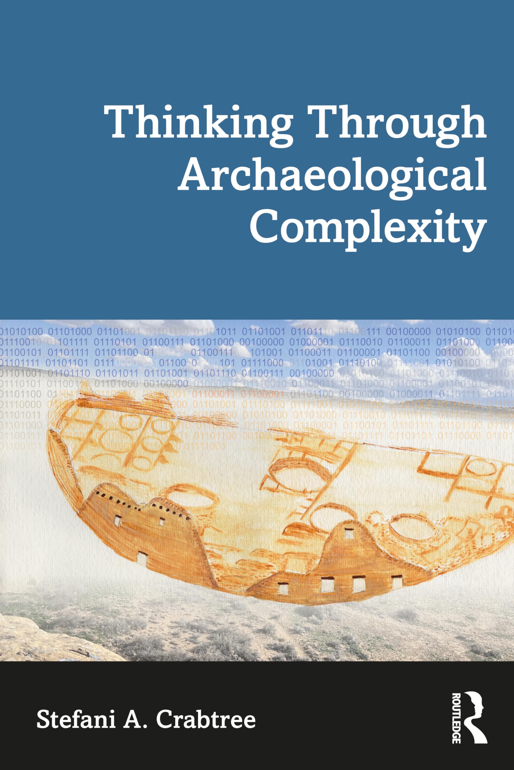 Cover of Thinking Through Archaeological Complexity