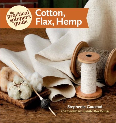 Cover of The Practical Spinner's Guide: Cotton, Flax, Hemp