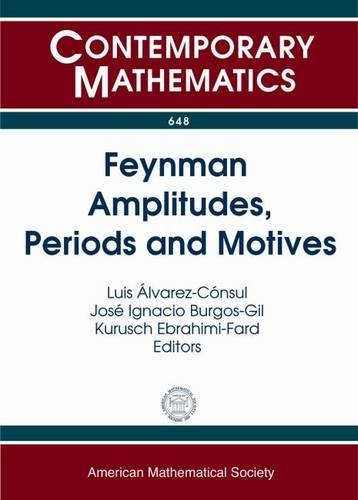 Cover of Feynman Amplitudes, Periods and Motives (Contemporary Mathematics)