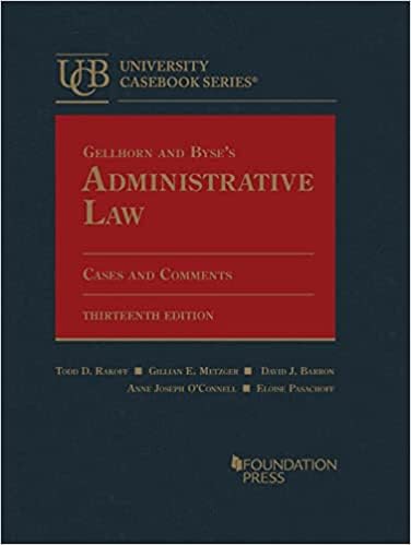 Cover of Gellhorn and Byse's Administrative Law, Cases and Comments (University Casebook Series)