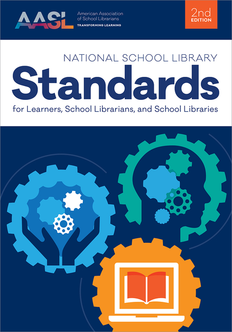 Cover of National School Library Standards for Learners, School Librarians, and School Libraries (