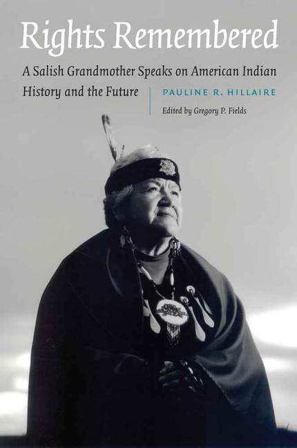 Cover of Rights Remembered: A Salish Grandmother Speaks on American Indian History and the Future