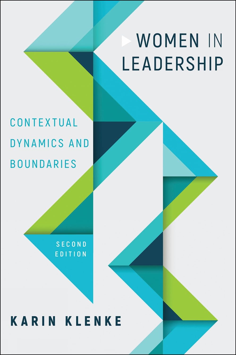 Cover of Women in Leadership: Contextual Dynamics and Boundaries, Second Edition
