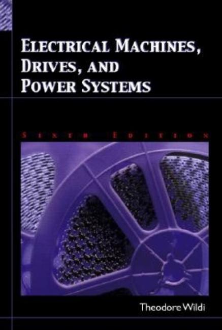 Cover of Electrical Machines, Drives and Power Systems