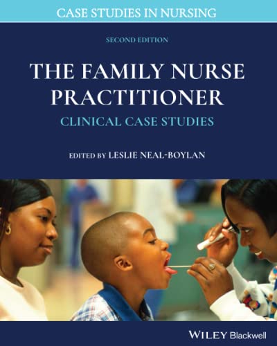Cover of The Family Nurse Practitioner: Clinical Case Studies (Case Studies in Nursing)