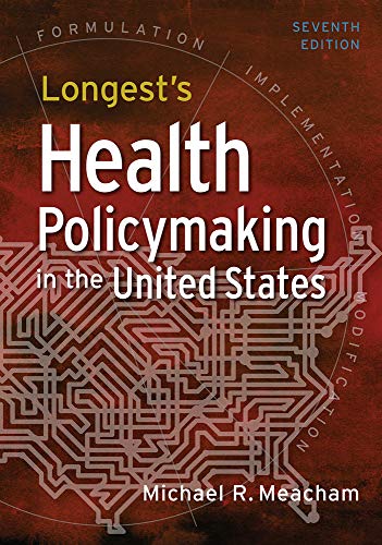 Cover of Longest's Health Policymaking in the United States, Seventh Edition