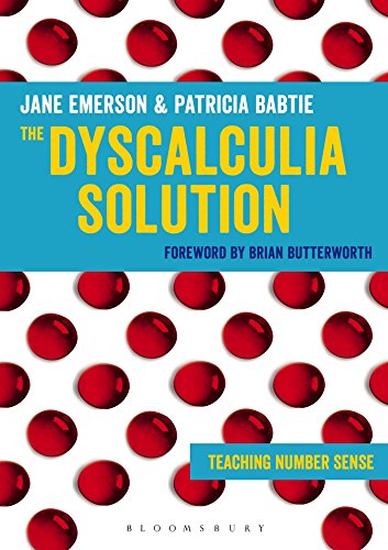Cover of The Dyscalculia Solution: A Step-By-Step Guide to Teaching Children with Numeracy Difficulties