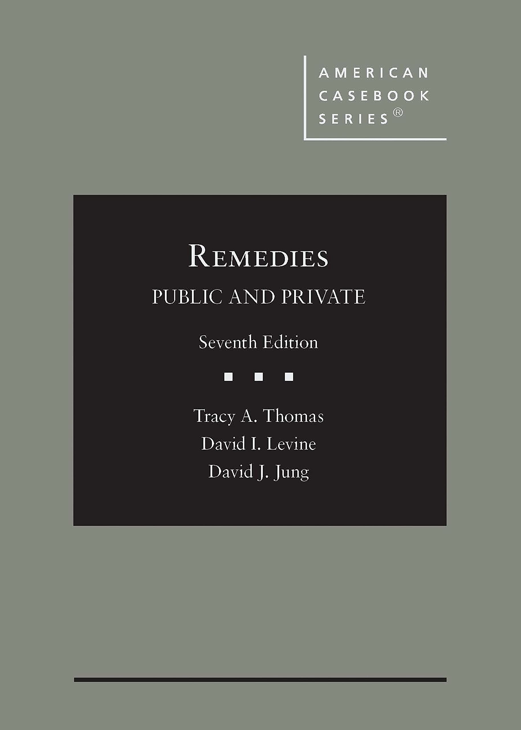 Cover of Remedies, Public and Private (American Casebook Series)