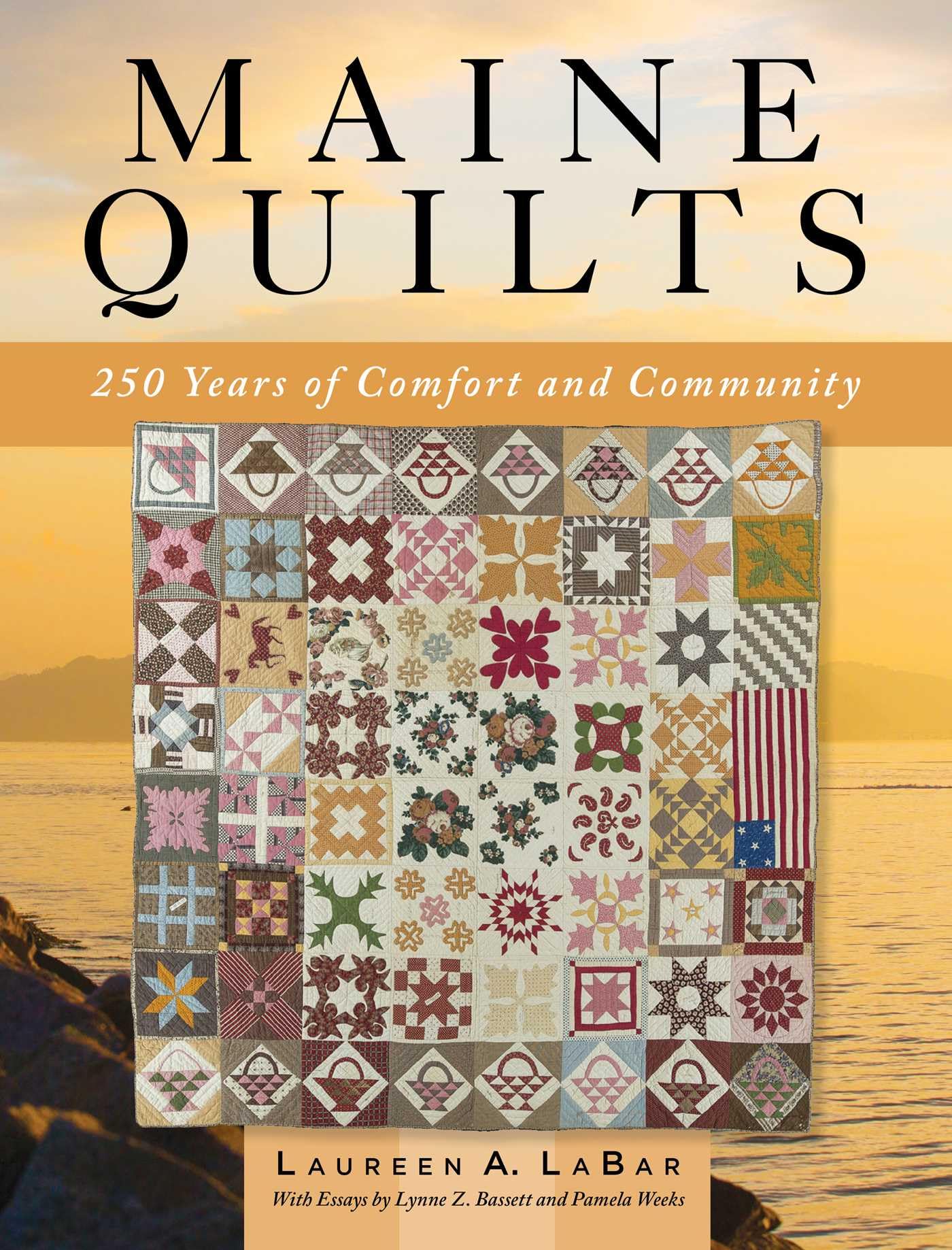Cover of Maine Quilts: 250 Years of Comfort and Community