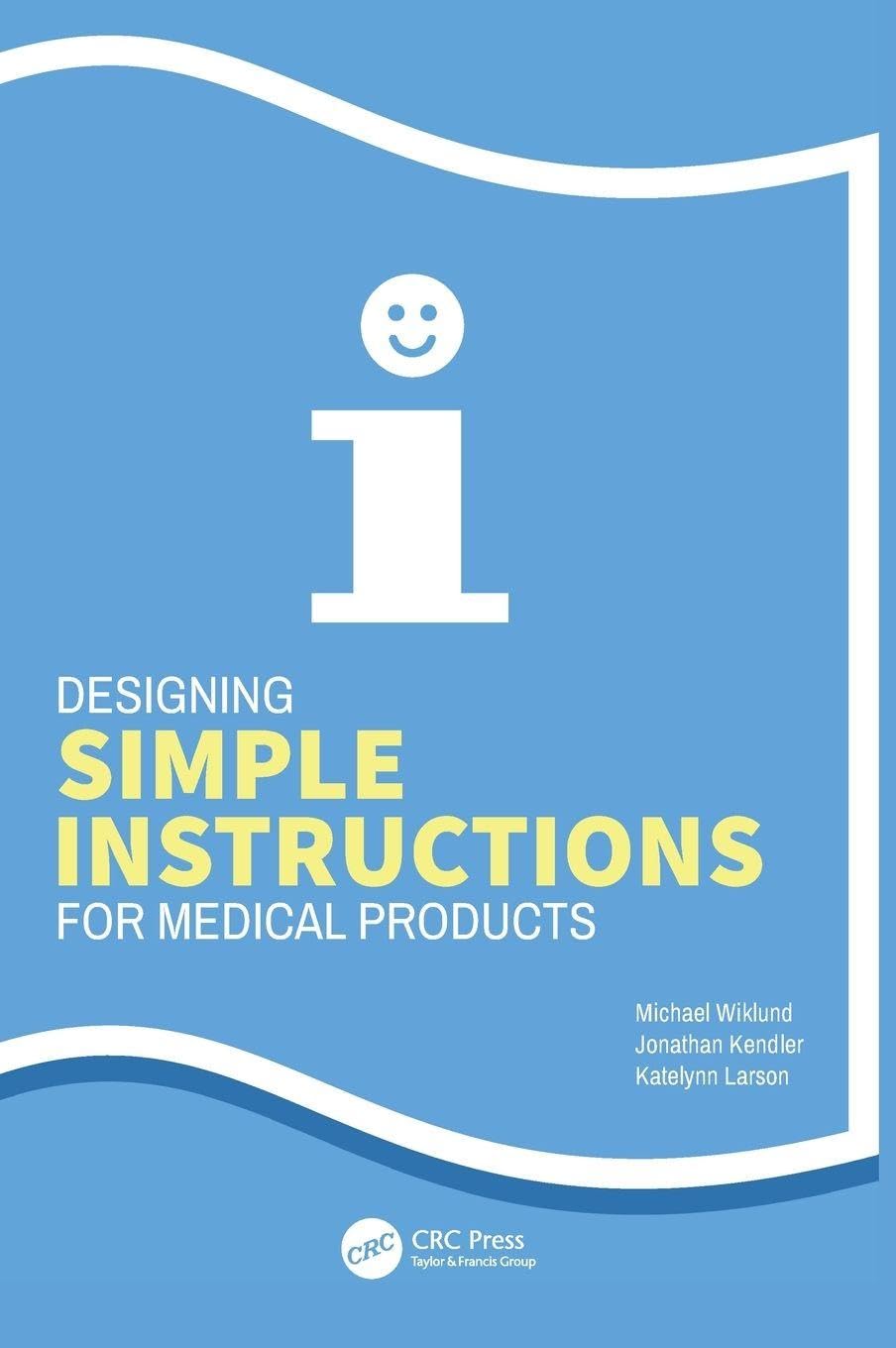 Cover of Designing Simple Instructions for Medical Products