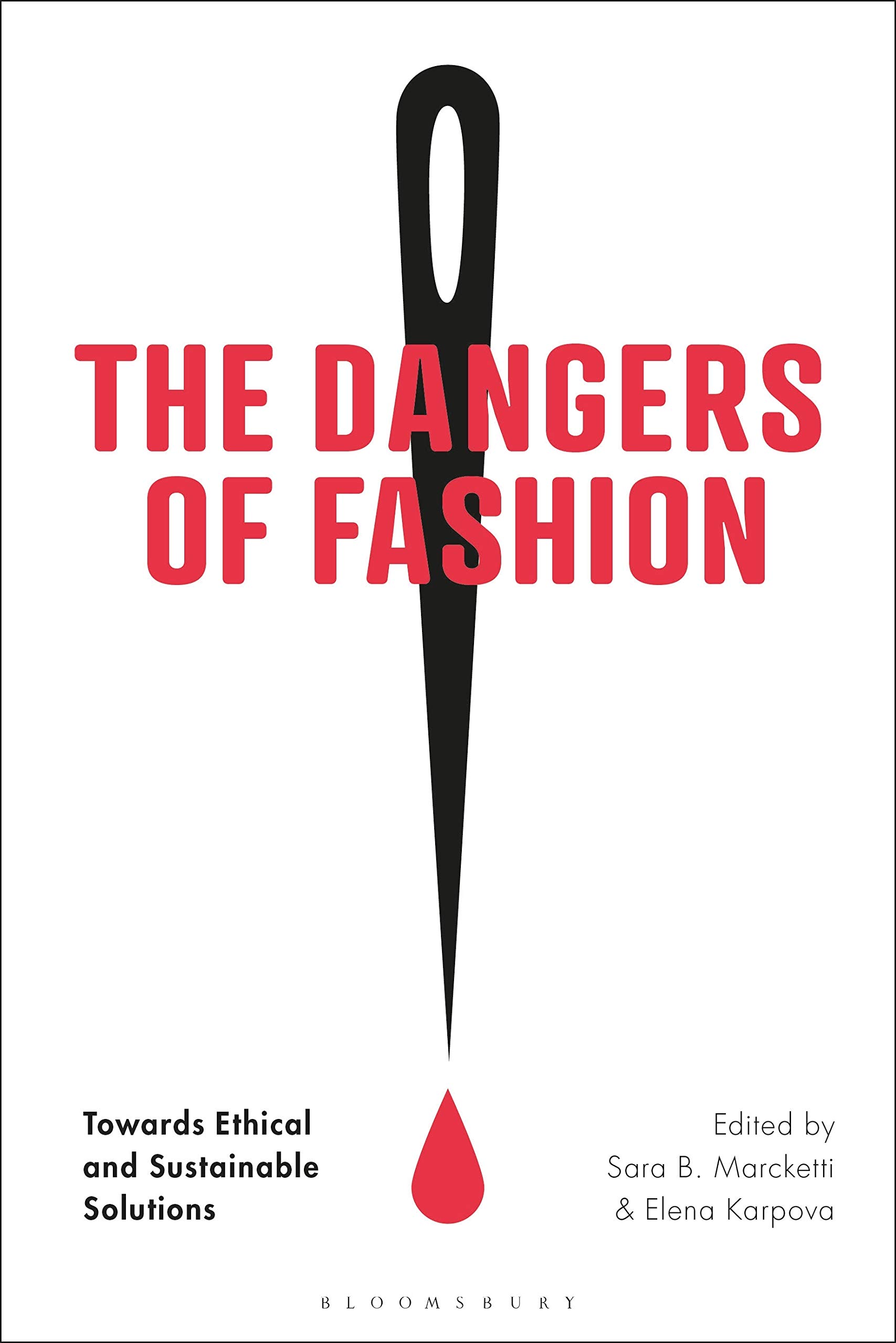 Cover of The Dangers of Fashion: Towards Ethical and Sustainable Solutions