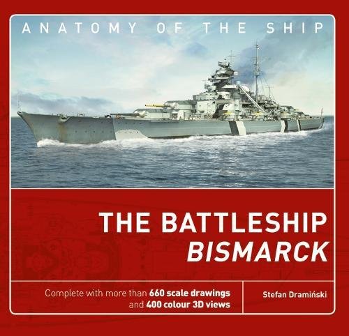 Cover of The Battleship Bismarck (Anatomy of The Ship)