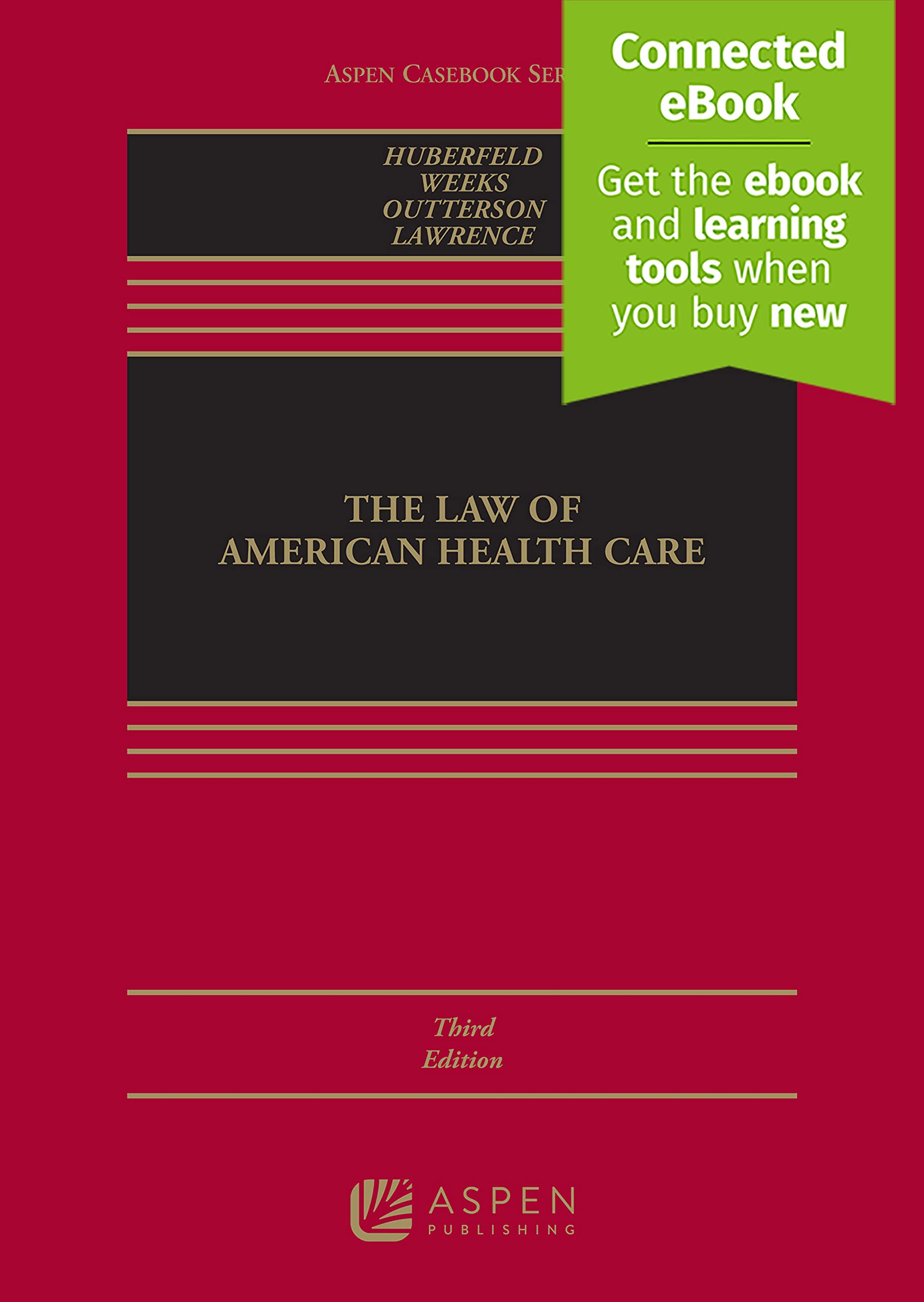 Cover of The Law of American Health Care (Aspen Casebook)