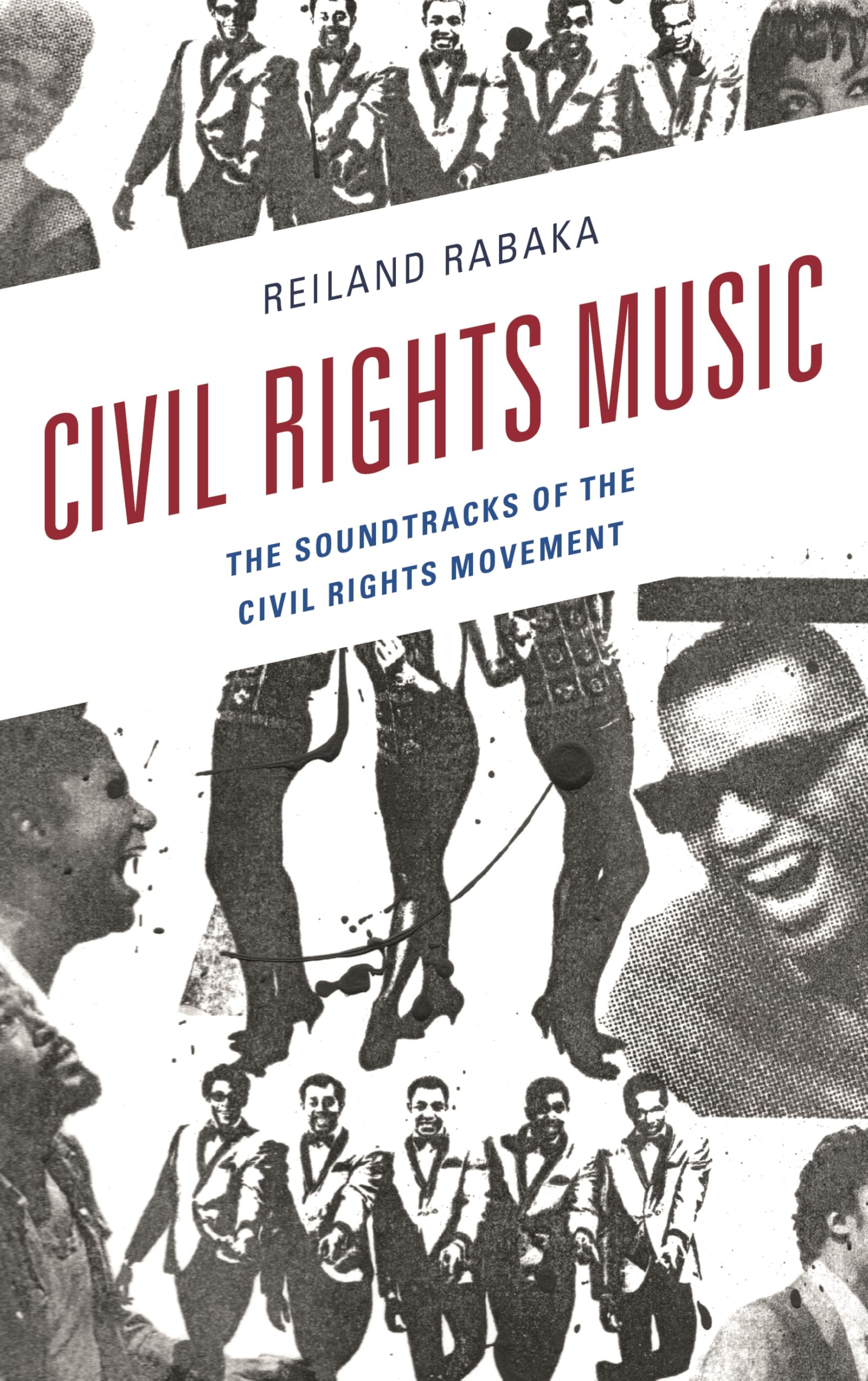 Cover of Civil Rights Music: The Soundtracks of the Civil Rights Movement