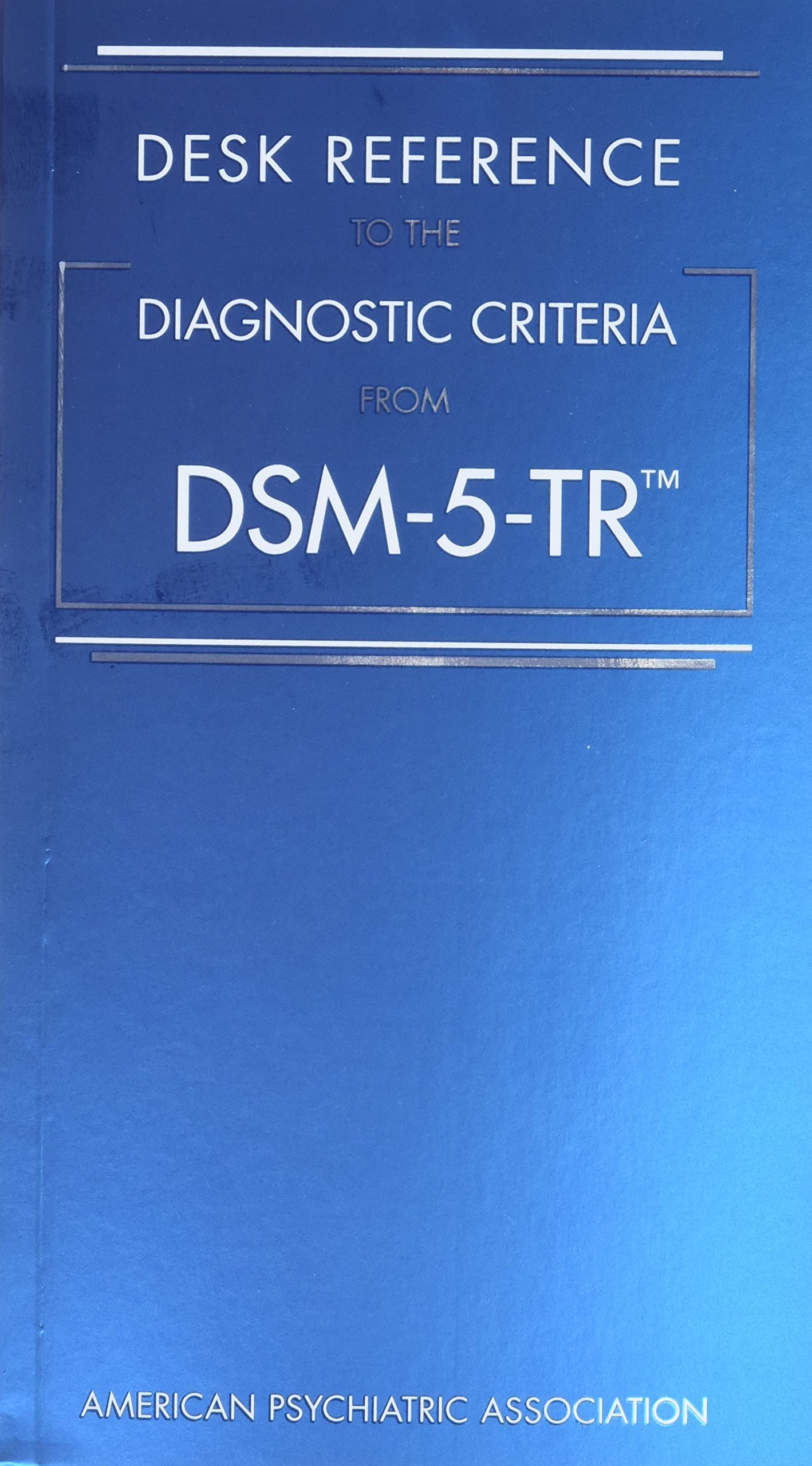 Cover of Desk Reference to the Diagnostic Criteria from Dsm-5-Tr(r)