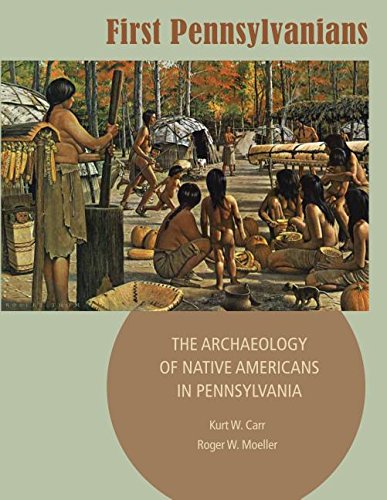 Cover of First Pennsylvanians: The Archaeology of Native Americans in Pennsylvania