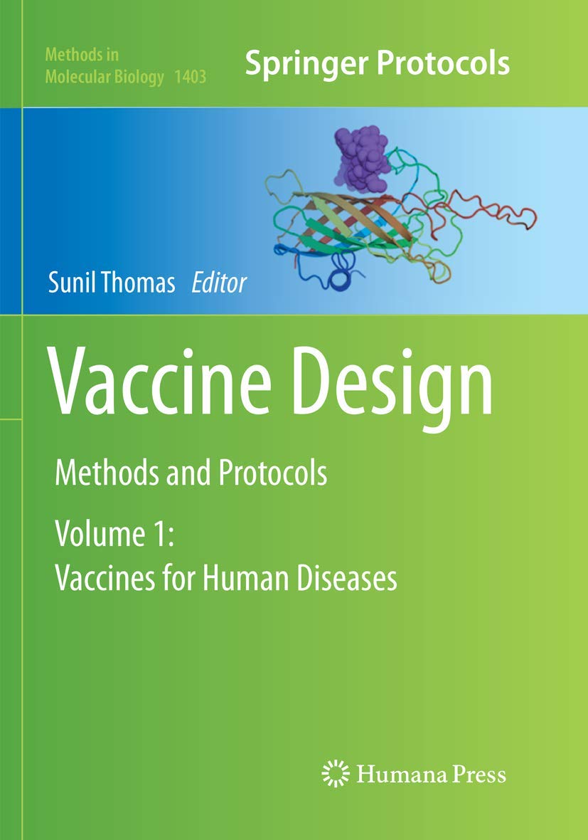 Cover of Vaccine Design: Methods and Protocols: Volume 1: Vaccines for Human Diseases (Methods in Molecular Biology, 1403)