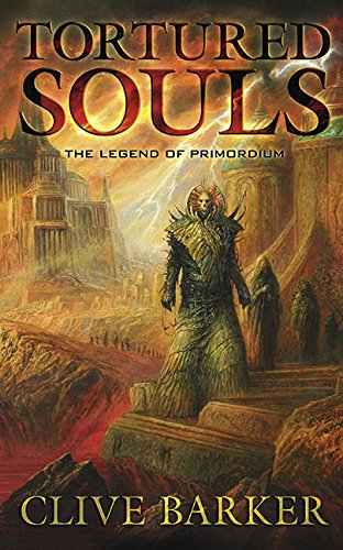 Cover of Tortured Souls: The Legend of Primordium (Revised)