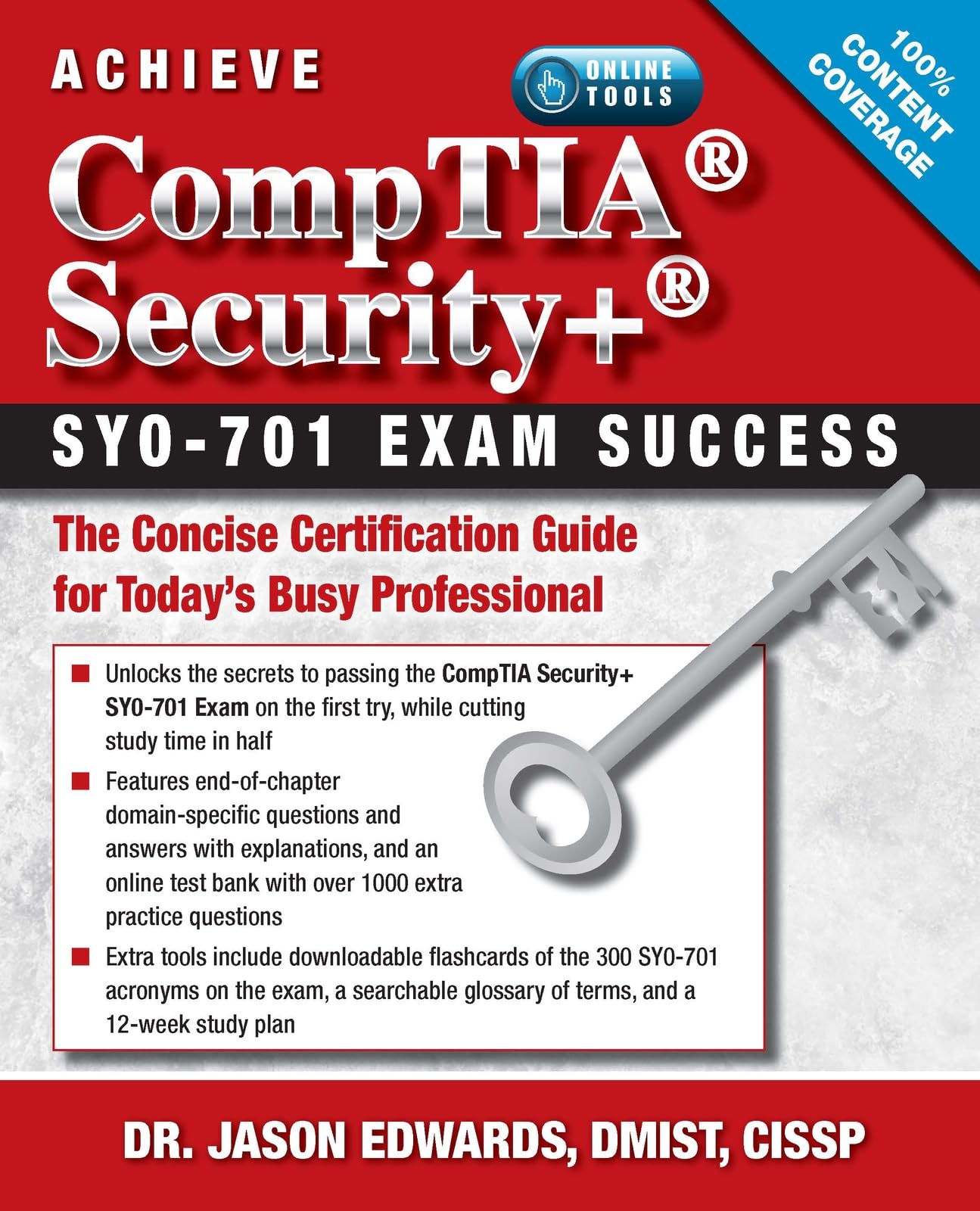 Cover of Achieve CompTIA Security+ SY0-701 Exam Success: The Concise Certification Guide for Today’s Busy Professional