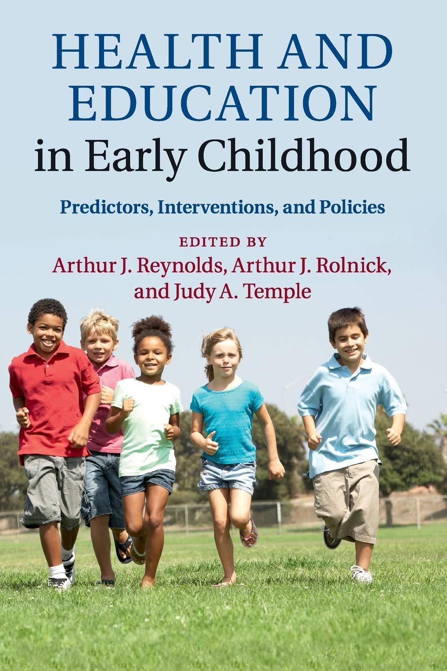 Cover of Health and Education in Early Childhood: Predictors, Interventions, and Policies