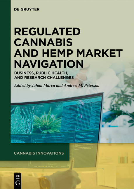 Cover of Regulated Cannabis and Hemp Market Navigation: Business, Public Health, and Research Challenges