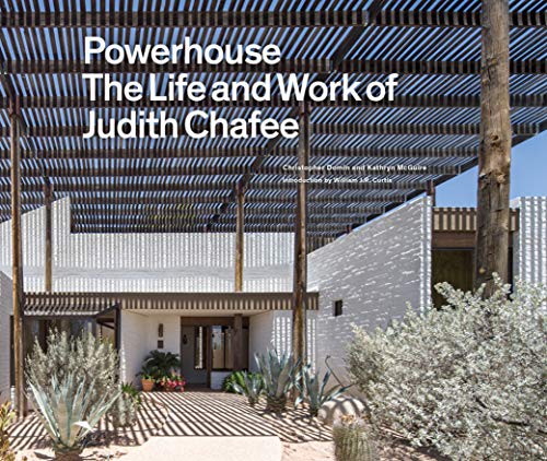 Cover of Powerhouse: The Life and Work of Architect Judith Chafee (First Book on an Important American Southwest Award-Winning Architect)