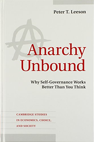 Cover of Anarchy Unbound: Why Self-Governance Works Better Than You Think (Cambridge Studies in Economics, Choice, and Society)