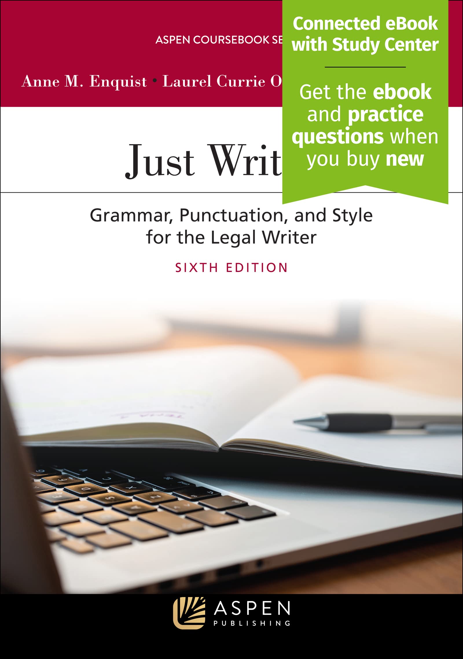 Cover of Just Writing: Grammar, Punctuation, and Style for the Legal Writer (Aspen Coursebook Series)
