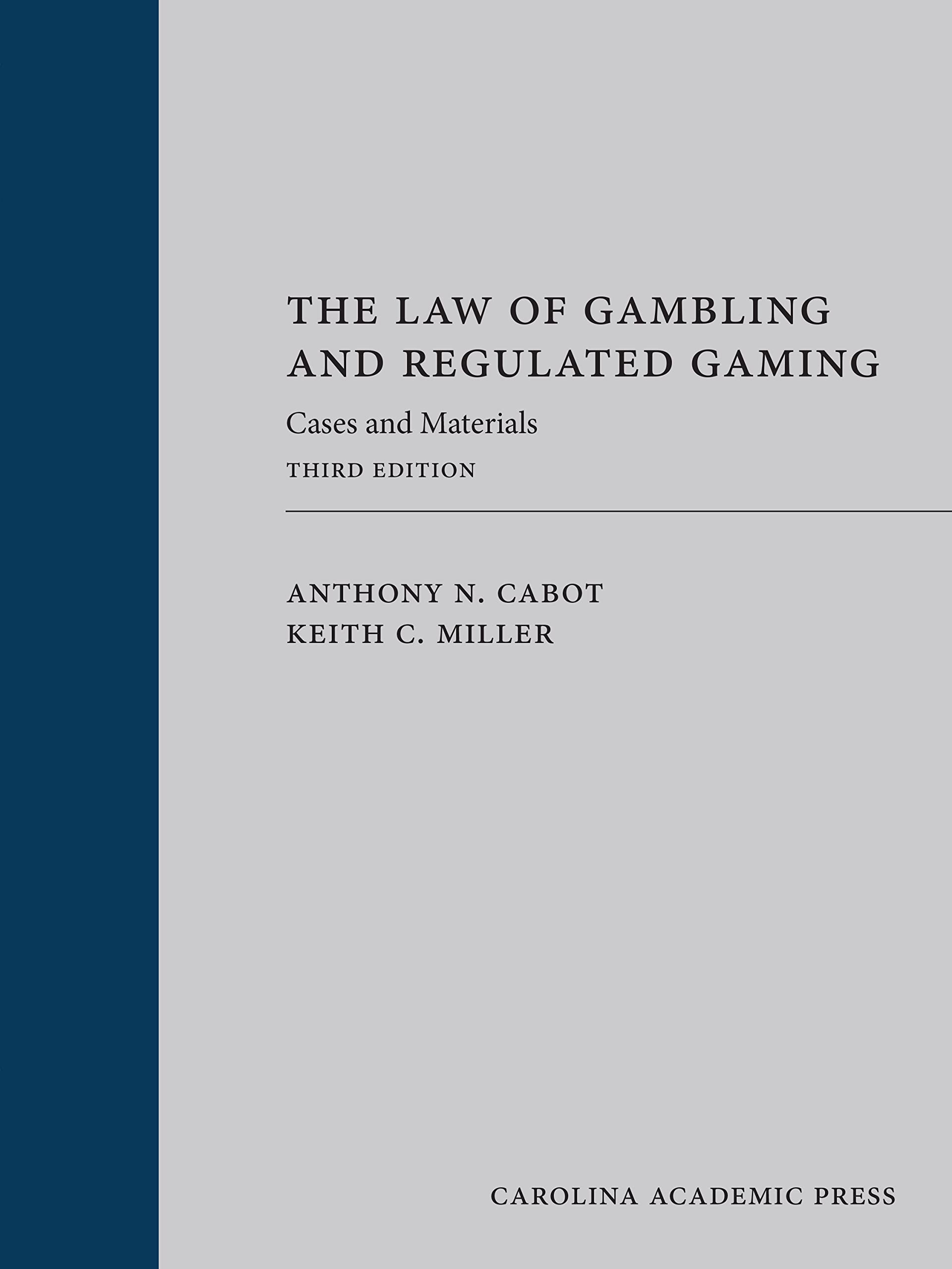 Cover of The Law of Gambling and Regulated Gaming: Cases and Materials