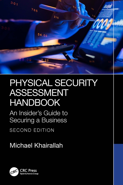 Cover of Physical Security Assessment Handbook: An Insider's Guide to Securing a Business