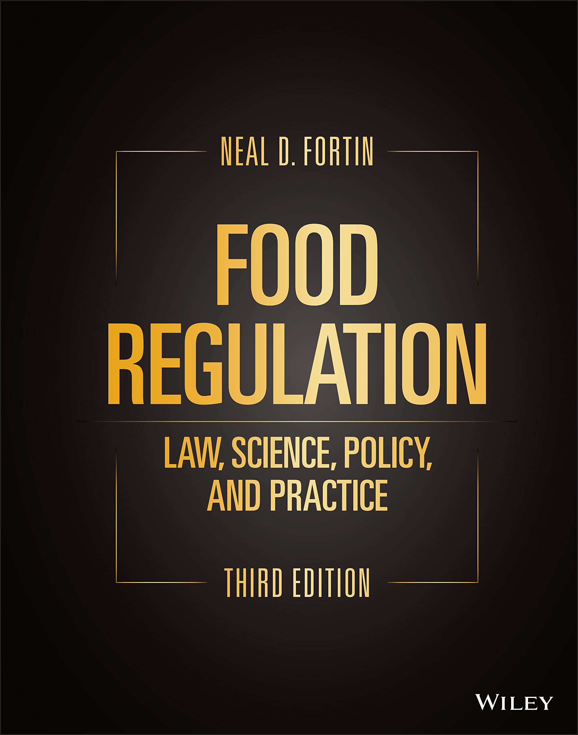 Cover of Food Regulation: Law, Science, Policy, and Practice