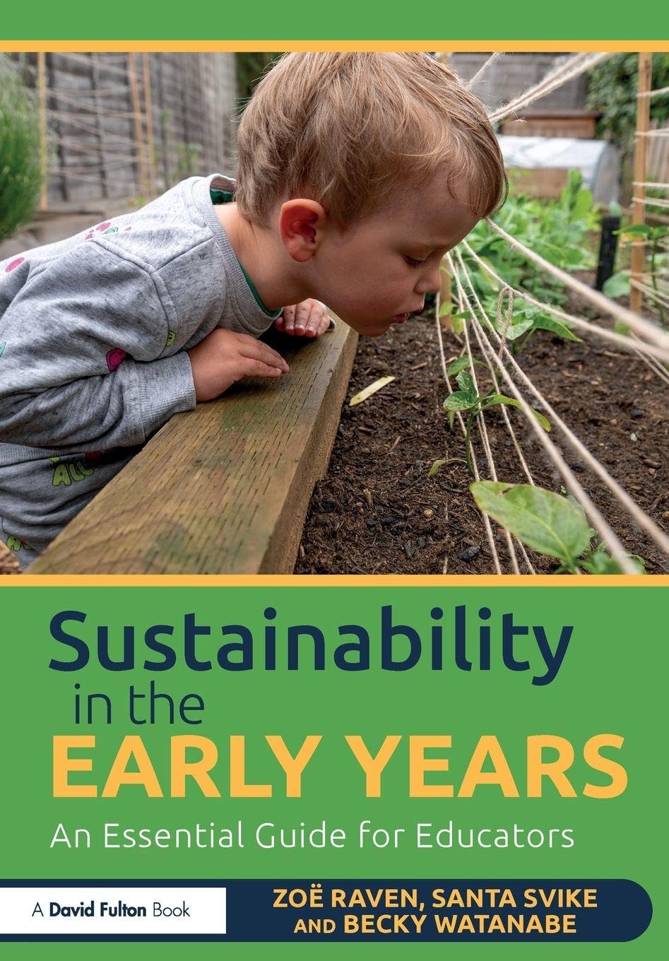 Cover of Sustainability in the Early Years: An Essential Guide for Educators