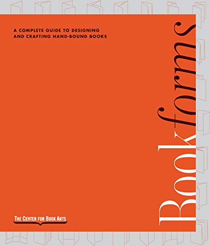 Cover of Bookforms: A Complete Guide to Designing and Crafting Hand-Bound Books, from the Center for Book Arts
